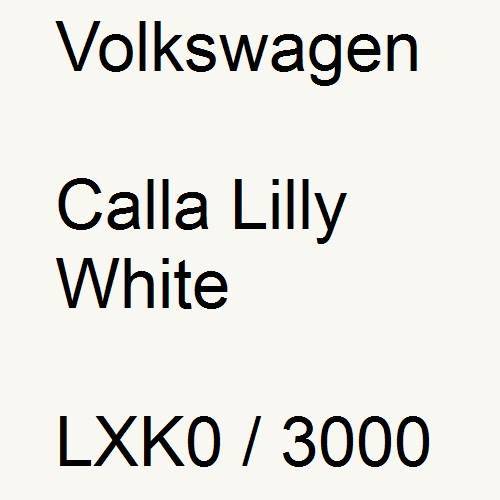 Volkswagen, Calla Lilly White, LXK0 / 3000.